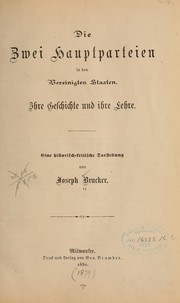 Cover of: Die zwei hauptparteien in den Vereinigten Staaten by Joseph Brucker