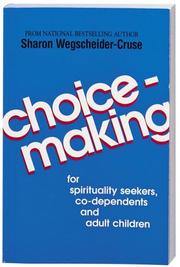 Cover of: Choicemaking by Sharon Wegscheider-Cruse