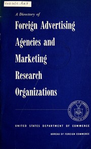 Cover of: A directory of foreign advertising agencies and marketing research organizations for the United States international business community
