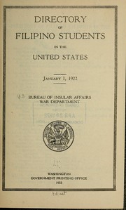 Directory of Filipino students in the United States ... by United States. Bureau of insular affairs. [from old catalog]