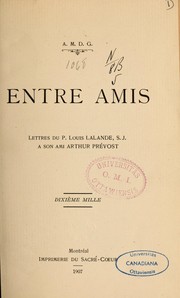 Cover of: Entre amis: lettres du P. ... à son ami Arthur Prévost