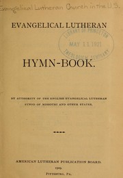 Cover of: Evangelical Lutheran hymn-book by Evangelical Lutheran Synod of Missouri, Ohio, and Other States