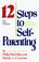 Cover of: 12 steps to self-parenting