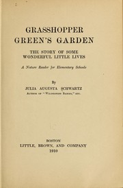 Cover of: Grasshopper Green's garden: the story of some wonderful little lives. A nature reader for elementary schools