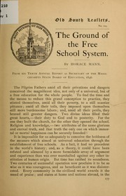 Cover of: The ground of the free school system by Mann, Horace
