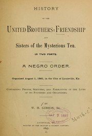 Cover of: History of the United brothers of friendship and sisters of the mysterious ten