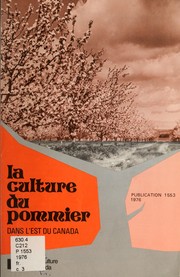 Cover of: La culture du pommier dans l'est du Canada by A. D. Crowe