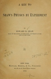 Cover of: A key to Shaw's Physics by experiment