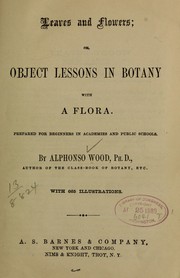 Cover of: Leaves and flowers by Alphonso Wood