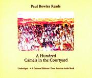 Cover of: Paul Bowles reads: A hundred camels in the courtyard