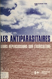 Cover of: Les antiparasitaires: leurs répercussions sur l' agriculture