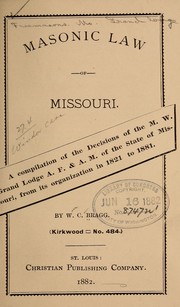 Cover of: Masonic law of Missouri by Bragg, William C. A,