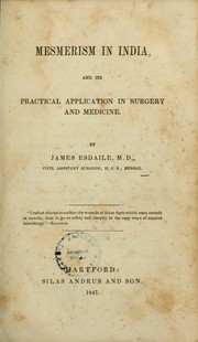 Cover of: Mesmerism in India: and its practical application in surgery and medicine.