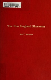The New England Shermans by Roy Vivian Sherman