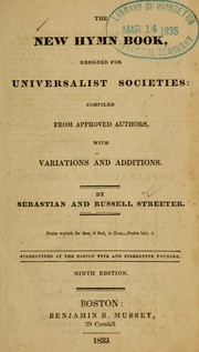 Cover of: The New hymn book, designed for Universalist Societies: compiled from approved authors, with variations and additions