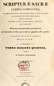 Cover of: Scripturae sacrae cursus completus -- plurimis annotantibus presbyteris ad decendas levitas -- ann. simul et ed. J.-P. Migne by J.-P Migne