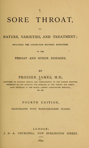 Cover of: Sore throat: its nature, varieties, and treatment : including the connection between affections of the throat and other diseases