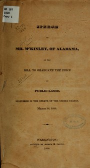 Cover of: Speech of Mr. McKinley, of Alabama, on the bill to graduate the price of public lands by McKinley, John