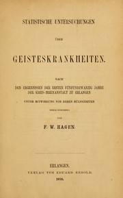 Cover of: Statistische Untersuchungen über Geisteskrankheiten: nach den Ergebnissen der ersten fünfundzwanzig Jahre der Kreis-Irrenanstalt zu Erlangen
