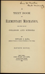 Cover of: A text book of elementary mechanics, for the use of colleges and schools