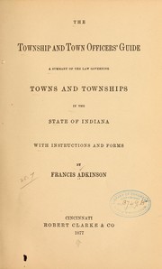 The township and town officers' guide by Francis Adkinson