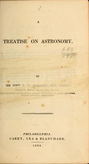 Cover of: A treatise on astronomy. by John Frederick William Herschel