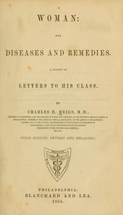 Cover of: Woman: her diseases and remedies: a series of letters to his class