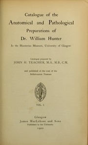 Catalogue of the anatomical and pathological preparations of Dr. William Hunter by Hunterian Museum (Glasgow)