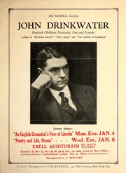 Cover of: John Drinkwater, England's brilliant dramatist, poet and essayist, author of "Abraham Lincoln", "Mary Stuart" and "The outline of literature": [promotional brochure]