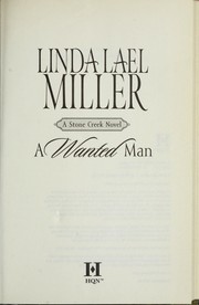 Cover of: A wanted man by Linda Lael Miller.