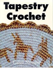 Tapestry crochet by Carol Ann Ventura, Carol Norton
