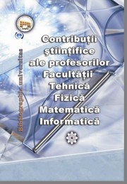 Cover of: Contribuţii ştiinţifice ale profesorilor Facultăţii  Tehnică, Fizică, Matematică şi Informatică : Bibliogr.  selectivă