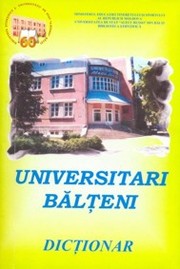 Cover of: Universitari Bălţeni : dicţionar biobibliografic