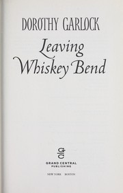 Cover of: Leaving Whiskey Bend