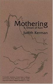 Cover of: Mothering & Dream of Rain by Judith Kerman