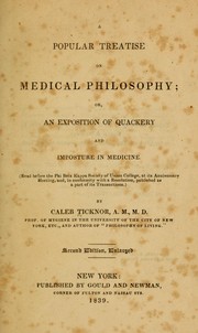 Cover of: A popular treatise on medical philosophy; or, an exposition of quackery and imposture in medicine