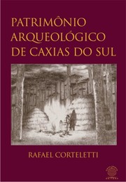 Cover of: Patrimônio arqueológico de Caxias do Sul