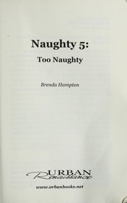 Cover of: Too naughty by Brenda Hampton