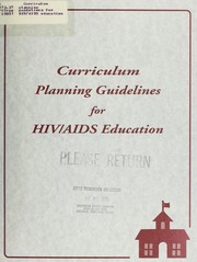 Cover of: Curriculum planning guidelines for HIV/AIDS education by 