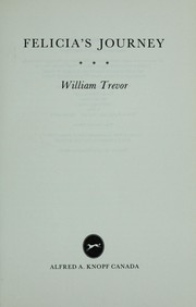 Cover of: Felicia's journey by William Trevor