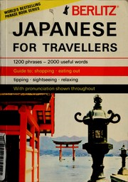 Cover of: Japanese for travellers by Editions Berlitz S.A.