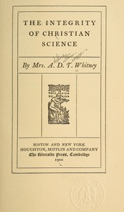 Cover of: The integrity of Christian science
