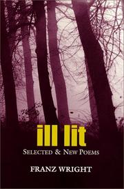 Cover of: ILL LIT by Franz Wright