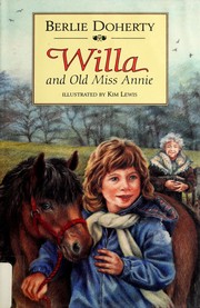 Cover of: Willa and old Miss Annie | Berlie Doherty