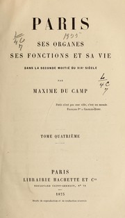 Cover of: Paris: ses organes, ses fonctions et sa vie dans la seconde moitié du XIXe siècle