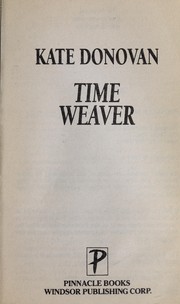 Cover of: Time Weaver by Kate Donovan, Kate Donovan