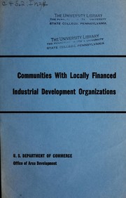 Cover of: Communities with locally financed industrial development organizations.