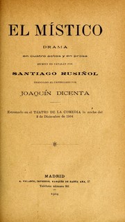 Cover of: El místico: drama en cuatro actos y en prosa