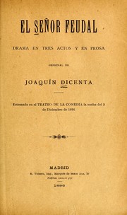 Cover of: El señor feudal: drama en tres actos y en prosa