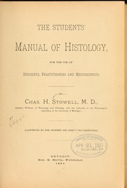 Cover of: The students' manual of histology by Charles H[enry] Stowell